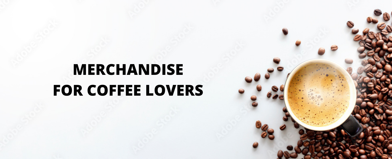 Merchandise for Coffee Lovers