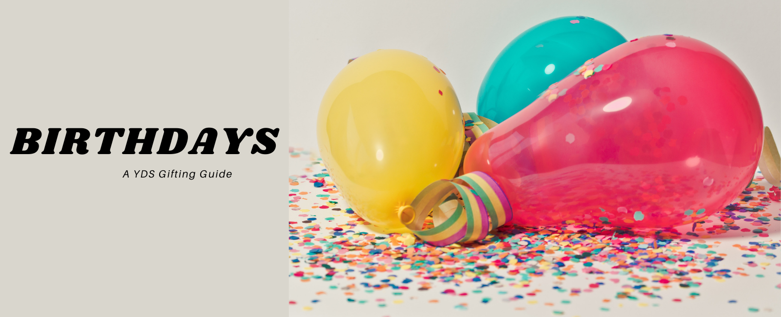 Gifting Guide: Birthdays