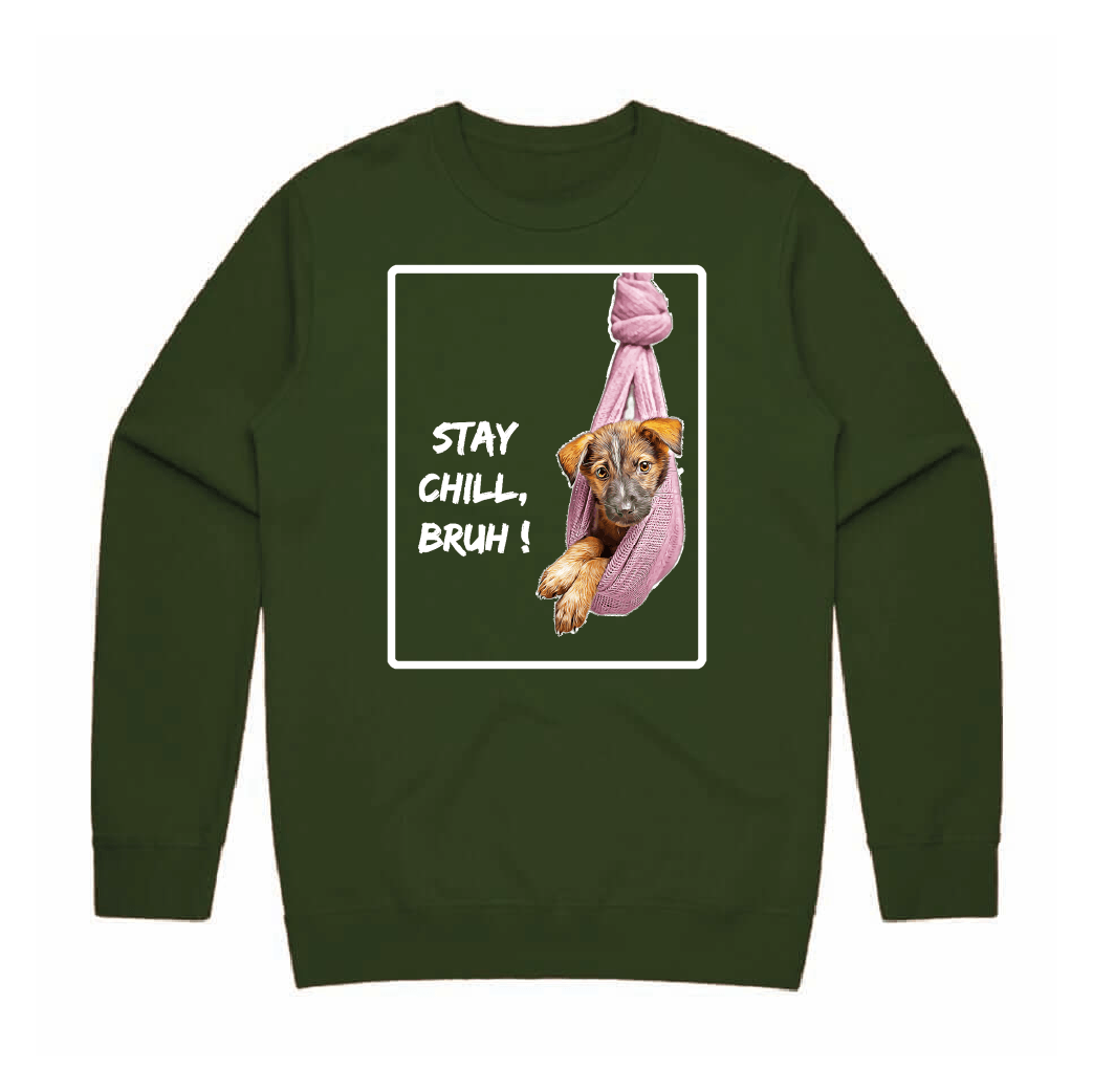 Stay Chill Bruh Sweatshirt